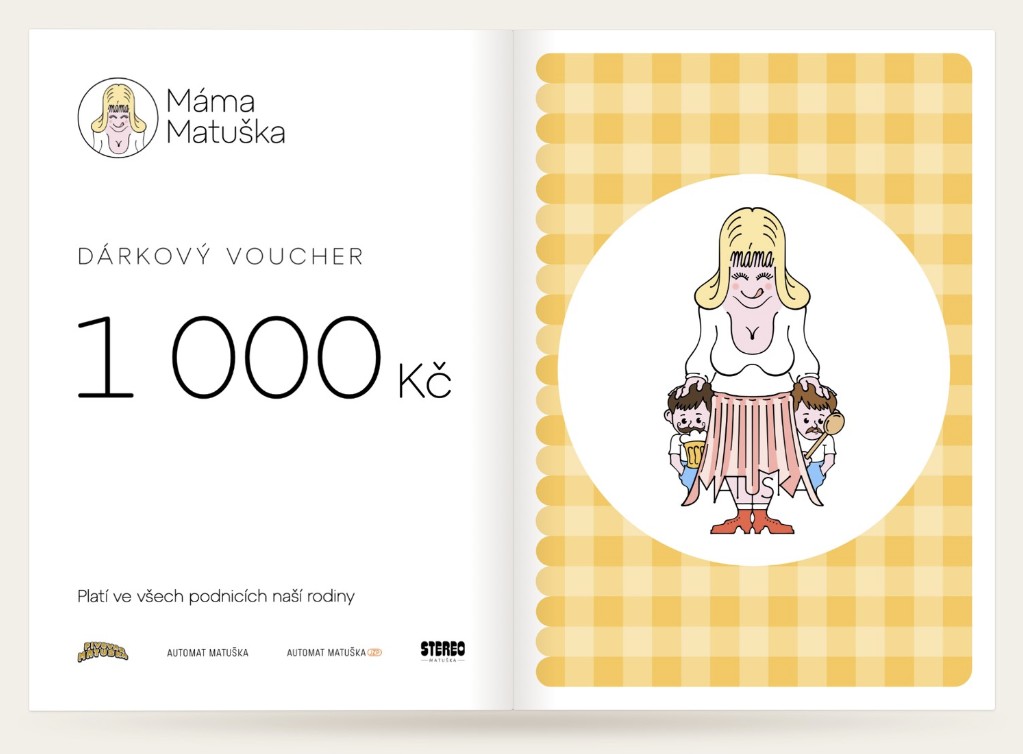 Dárkový voucher Máma Matuška na 1 000 Kč, platí ve všech podnicích naší rodiny